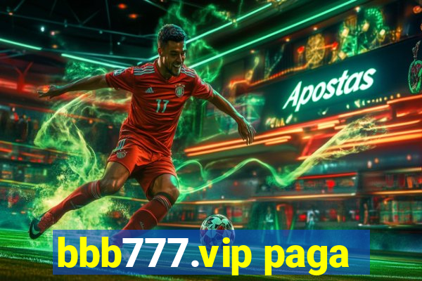 bbb777.vip paga