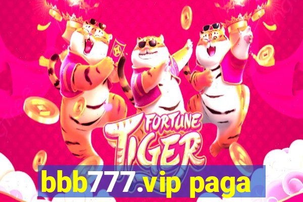 bbb777.vip paga