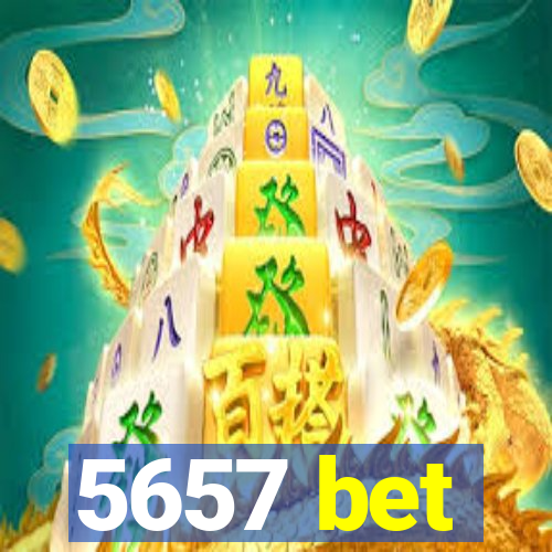 5657 bet