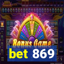 bet 869