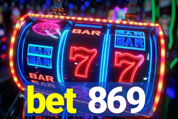 bet 869