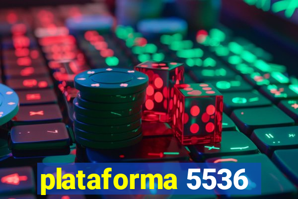 plataforma 5536