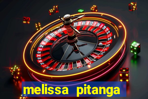 melissa pitanga cinthia santos