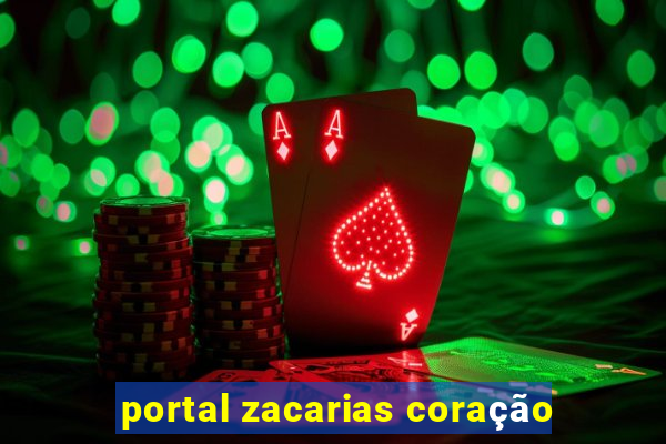 portal zacarias coração