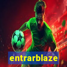 entrarblaze