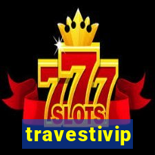 travestivip