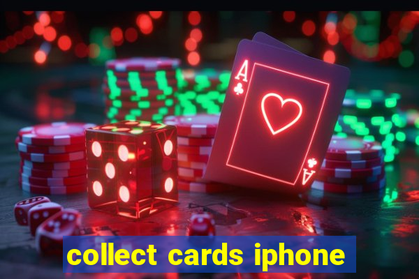 collect cards iphone