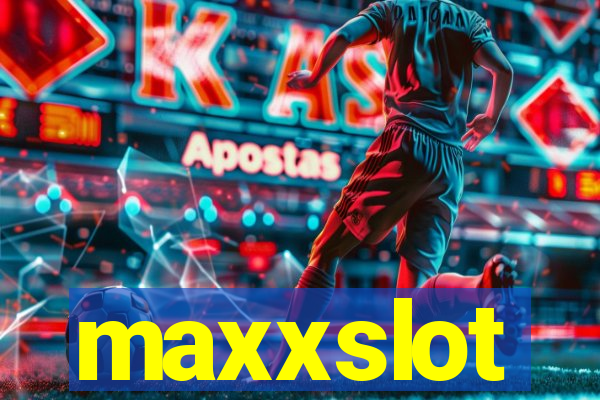 maxxslot