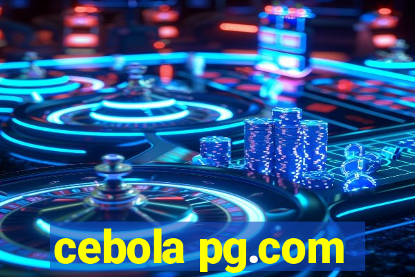 cebola pg.com