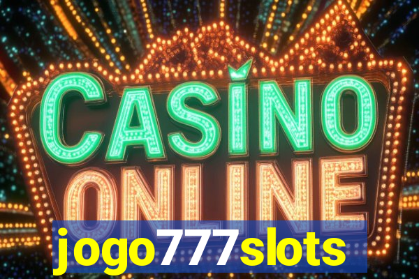 jogo777slots