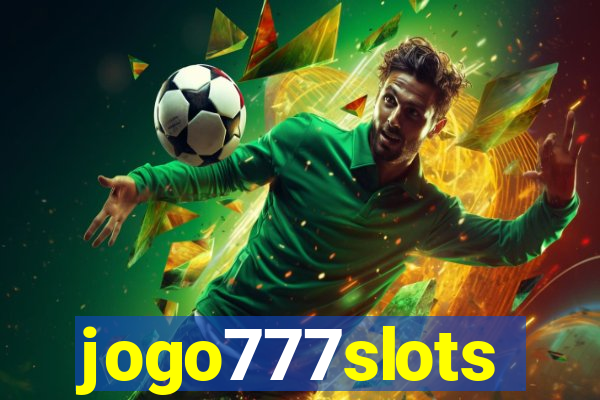 jogo777slots