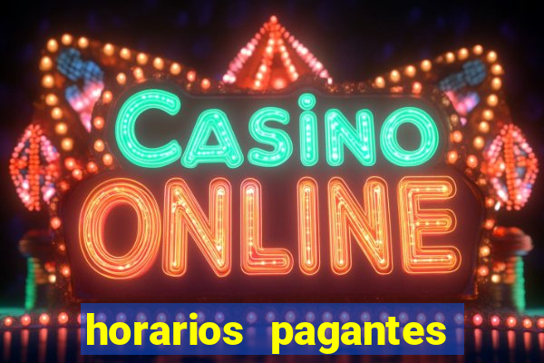 horarios pagantes estrela bet