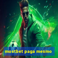 mostbet paga mesmo