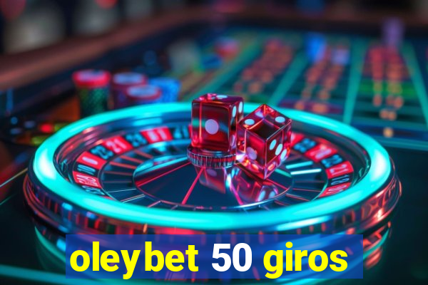 oleybet 50 giros