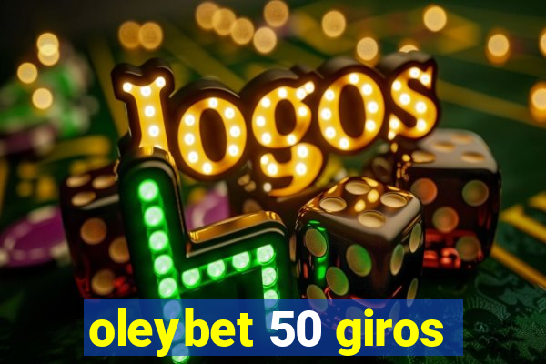 oleybet 50 giros