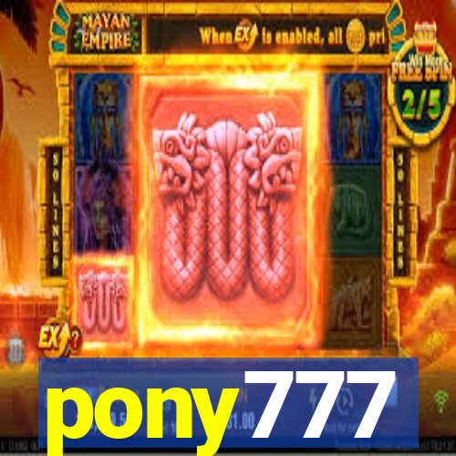 pony777