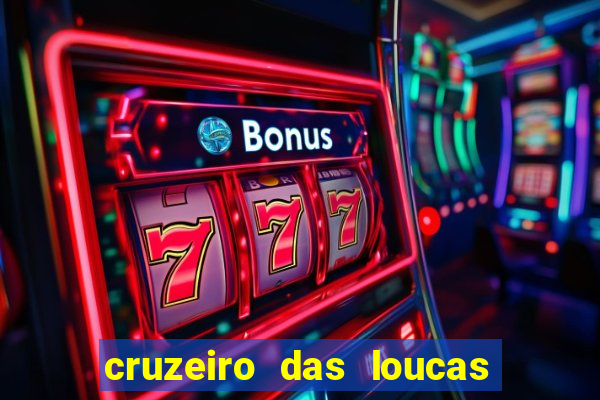 cruzeiro das loucas dublado torrent