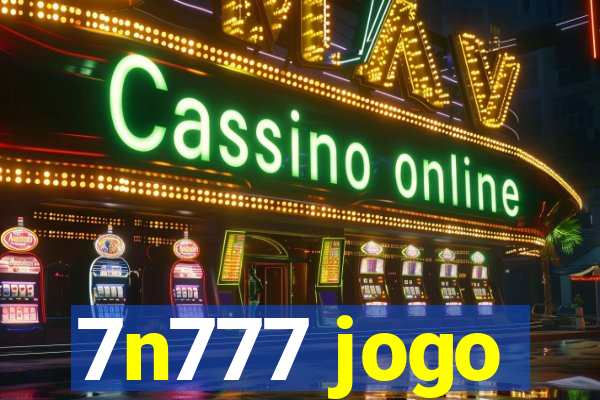 7n777 jogo