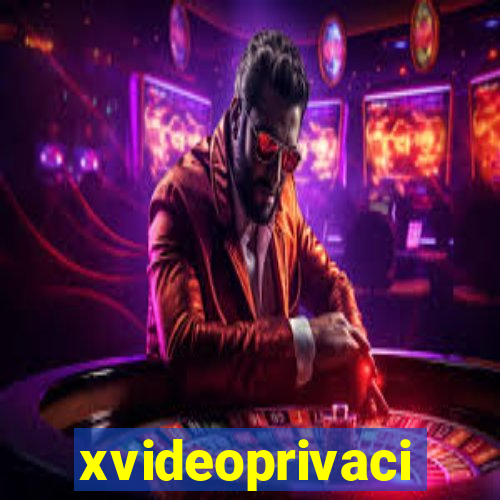 xvideoprivaci