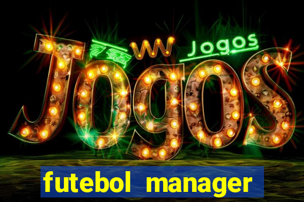 futebol manager offline para android