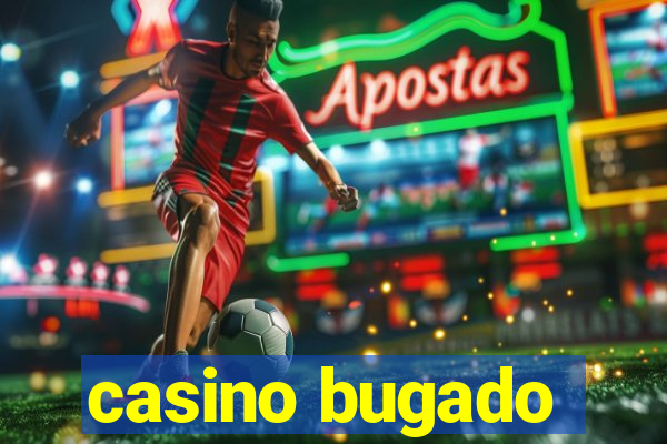 casino bugado