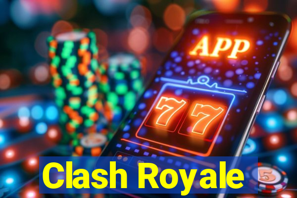 Clash Royale