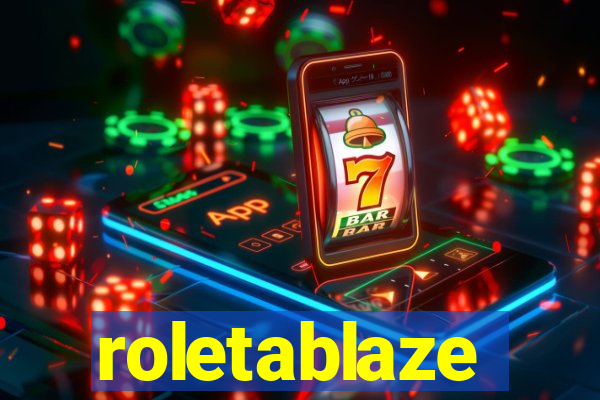 roletablaze