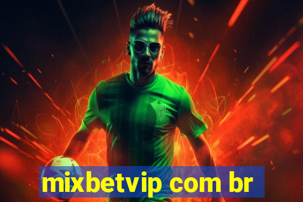 mixbetvip com br