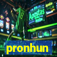 pronhun