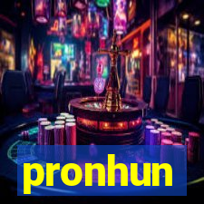 pronhun