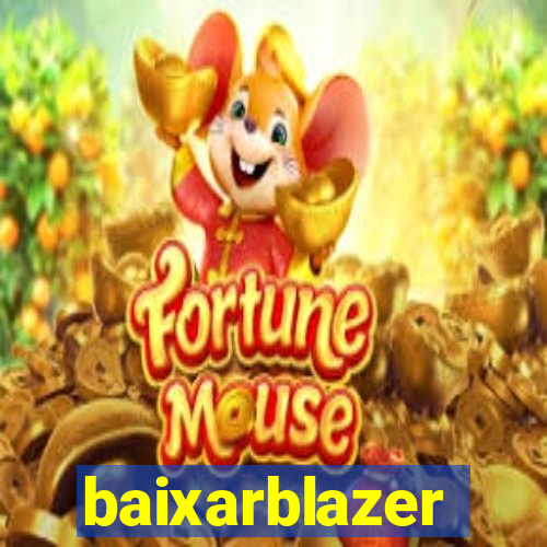 baixarblazer