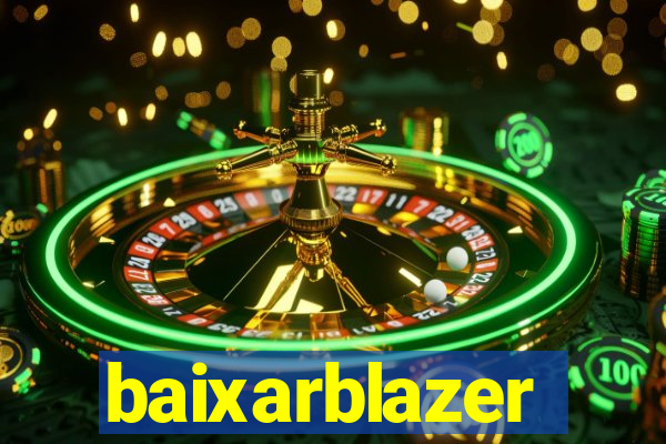 baixarblazer