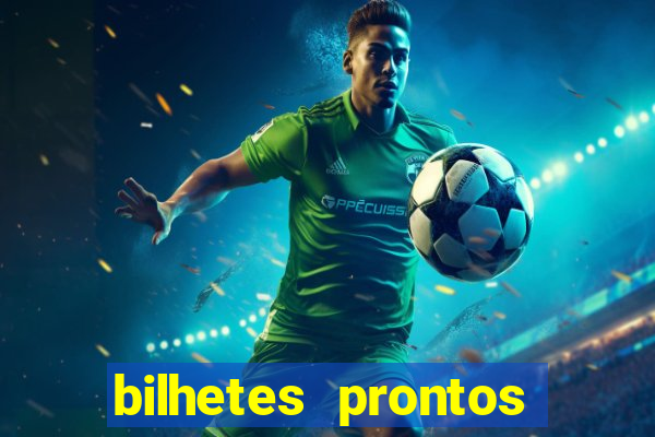 bilhetes prontos futebol hoje