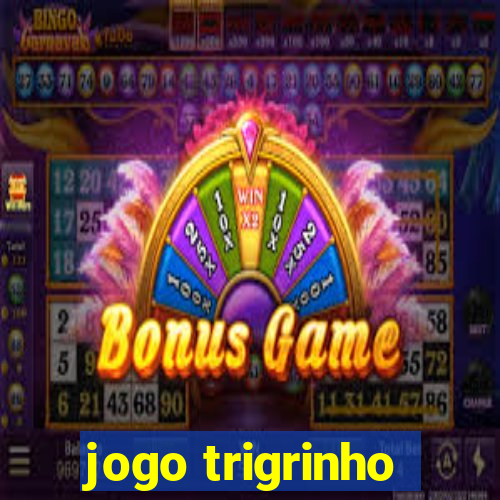 jogo trigrinho