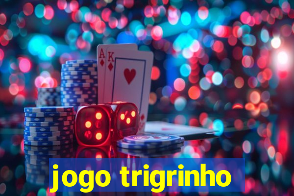 jogo trigrinho