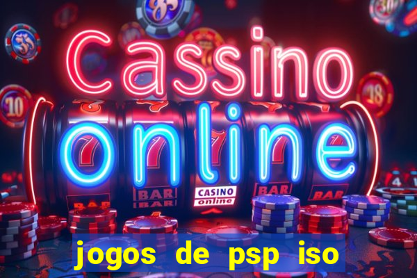 jogos de psp iso pt br