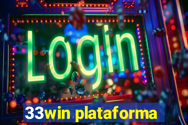 33win plataforma