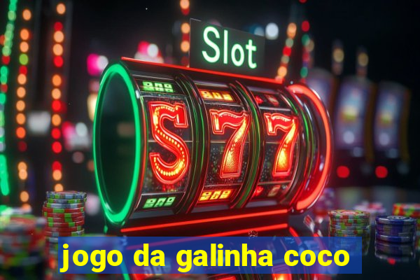 jogo da galinha coco