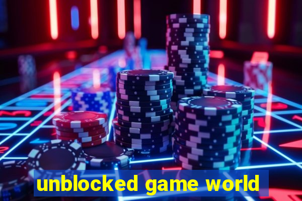 unblocked game world