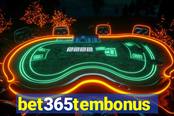 bet365tembonus