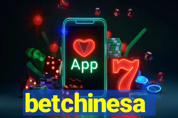 betchinesa