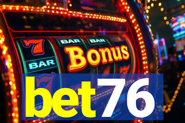 bet76