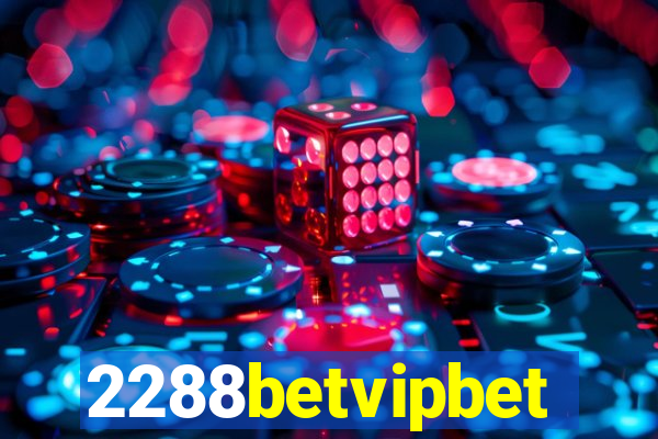 2288betvipbet