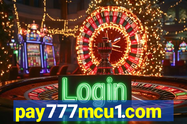 pay777mcu1.com