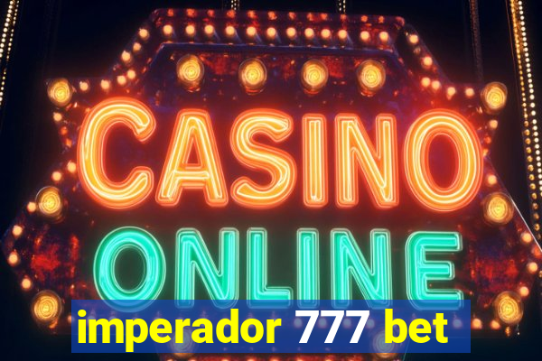 imperador 777 bet