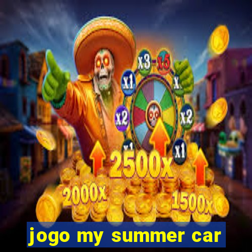 jogo my summer car