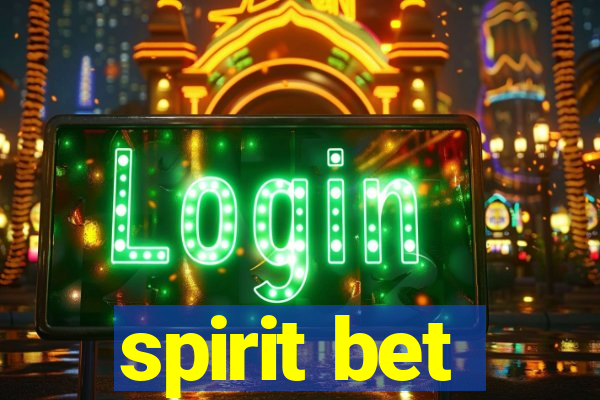 spirit bet