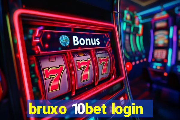 bruxo 10bet login