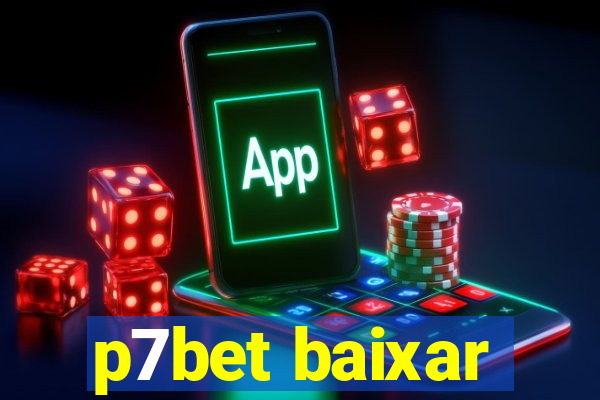 p7bet baixar