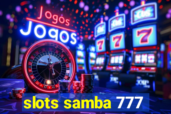 slots samba 777